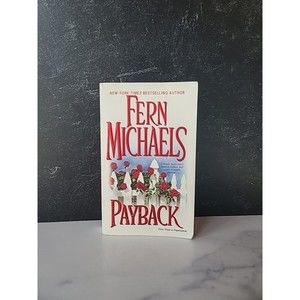 The Sisterhood Ser.: Payback by Fern Michaels (2005, UK- A Format Paperback)